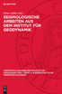 Seismologische Arbeiten aus dem Institut für Geodynamik