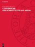Literarische Keilschrifttexte aus Assur