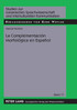 La Complementación Morfológica en Español