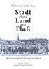 Stadt ohne Land am Fluß