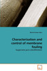 Characterization and control of membrane fouling