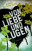 Von Liebe und Lügen