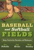 Baseball and Softball Fields
