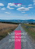 Achtsamkeit - Dein Weg zum Erfolg
