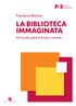 La biblioteca immaginata