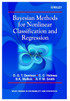 Bayesian Methods for Nonlinear Classification and Regression