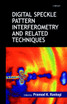 Digital Speckle Pattern Interferometry and Related Techniques