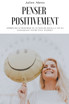 Penser positivement