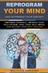 Reprogram Your Mind and Determine Your Destiny