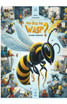 Why Did The Wasp Come?