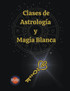 Clases de Astrología y Magia Blanca