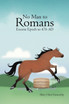No Man to Romans - Eocene Epoch to 476 AD