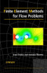 Finite Element Methods for Flow Problems