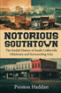 NOTORIOUS SOUTHTOWN