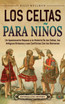 Los celtas para niños
