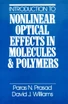 Introduction to Nonlinear Optical Effects in Molecules and Polymers