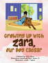 Growing Up With Zara, Our Dog Caesar