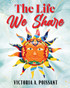 The Life We Share