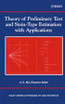 Theory of Preliminary Test and Stein-Type Estimation with Applications