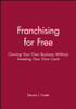 Franchising for Free