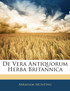 De Vera Antiquorum Herba Britannica