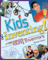 Kids Inventing!