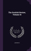 The Scottish Review, Volume 16