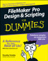 FileMaker Pro Design and Scripting For Dummies