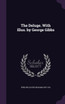 The Deluge. With Illus. by George Gibbs