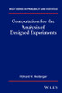 Computation for the Analysis of Designed Experiments