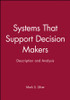 Systems That Support Decision Makers