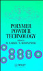 Polymer Powder Technology