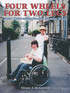 Four Wheels for Two Legs
