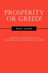 Prosperity or Greed?