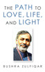The Path to Love, Life, and Light