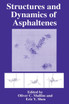 Structures and Dynamics of Asphaltenes