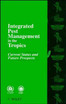 Integrated Pest Management in the Tropics