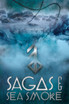 Sagas & Sea Smoke