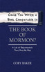 Could You Write a Book Comparable to the Book of Mormon?