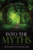 Into the Myths