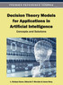 Decision Theory Models for Applications in Artificial Intelligence