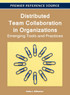 Distributed Team Collaboration in Organizations