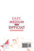 Easy, Medium and Difficult Sudoku Variants
