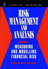 Measuring and Modelling Financial Risk