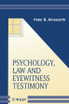 Psychology, Law and Eyewitness Testimony