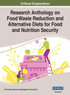 Research Anthology on Food Waste Reduction and Alternative Diets for Food and Nutrition Security, VOL 2