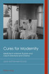 Cures for Modernity
