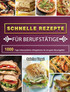Schnelle Rezepte für Berufstätige