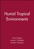 Humid Tropical Environments