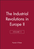 The Industrial Revolutions in Europe II, Volume 5